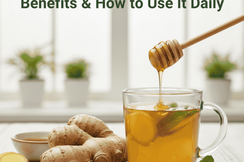 🌿 The Power of Ginger: Benefits & How to Use It Daily 